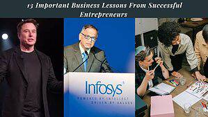 Read more about the article 13 Important Business Lessons From Successful Entrepreneurs