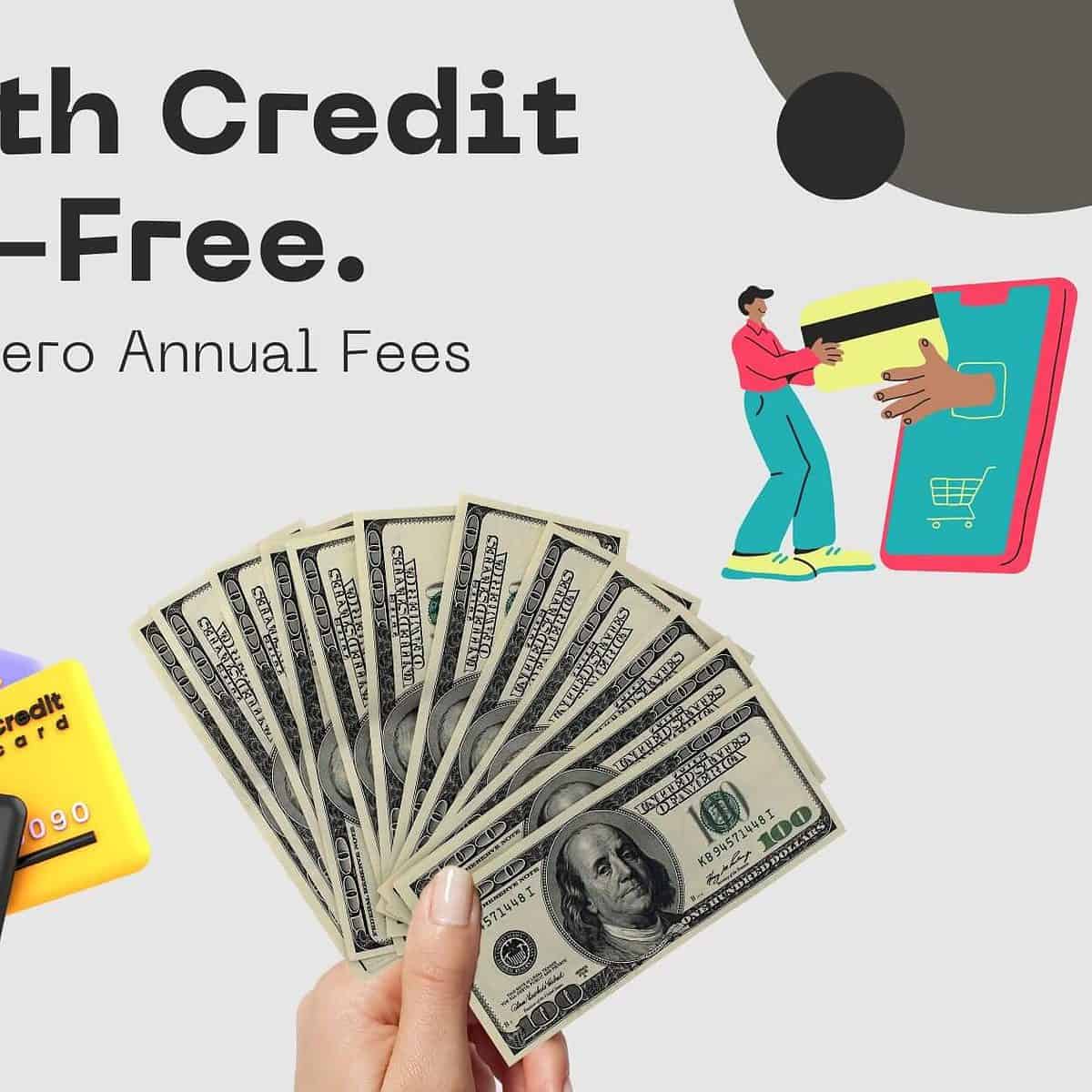 You are currently viewing Top 8 Credit Cards With No Annual Fee In 2022