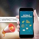 What Is Mobile Marketing And Its Importance For Businesses