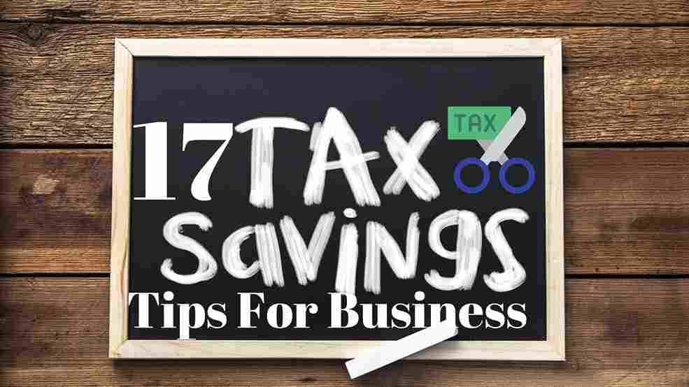 Read more about the article 17 Tax-Saving Tips For Small Business Owners