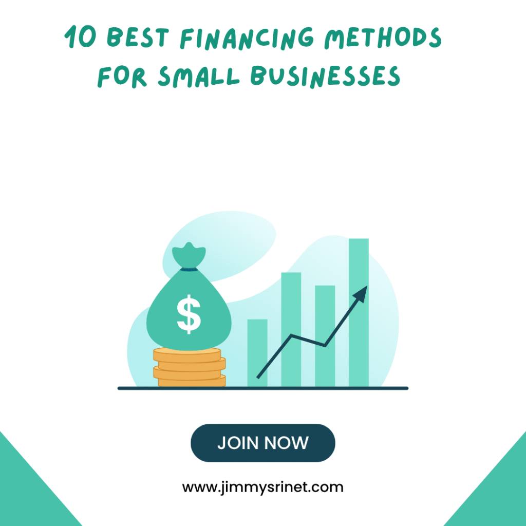 10 Best Financing Methods for Small Businesses in 2025: Accounting ...